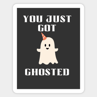 You just got ghosted Sticker